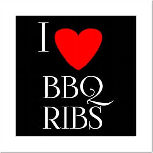 I love BBQ barbeque Posters and Art